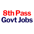 8th pass govt jobs