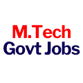 mtech govt jobs